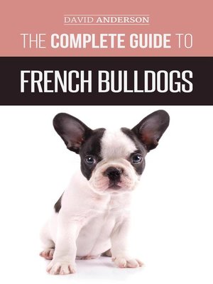 cover image of The Complete Guide to French Bulldogs
